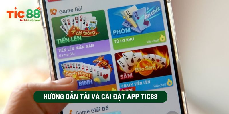 Hướng Dẫn Tải Và Cài Đặt App TIC88